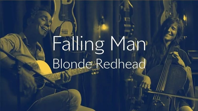 'Falling Man' - Blonde Redhead