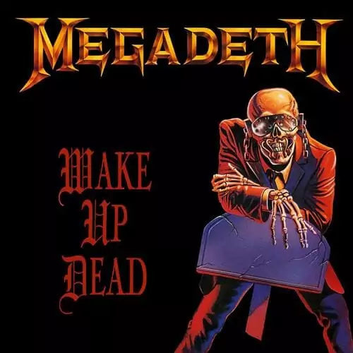 "Wake Up Dead" – Megadeth